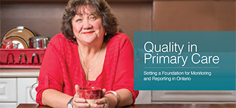 Front cover of Quality in Primary Care - a specialized report about Ontario's primary care performance