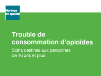 Le guide clinique couvre trouble de consommation d’opioïdes