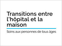 Le guide clinique couvre transitions entre l’hôpital et la maison