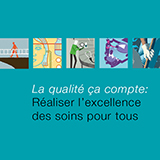 La qualité ça compte: réaliser l’excellence des soins pour tous