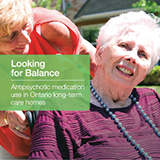 Front cover of Looking for Balance - a specialized report about anti-psychotic medication use in long-term care homes in Ontario